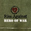 Rise Against - Hero Of War, аккорды, текст, перевод